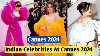 Indian Celebrities At Cannes 2024|cannes 2024 Bollywood Actress|Cannes Film Festival|