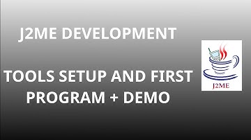 J2ME development tutorial, the very basics. Part 1