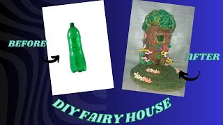 DIY Fairy House |Plastic Bottle| |CREATIVE IDEAS|