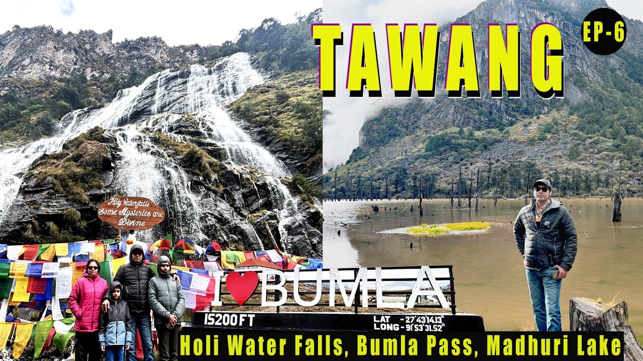 EP-6 | 108 Holi Waterfalls | Bumla Pass | Madhuri lake | Tawang Hotel | Tawang Sightseeing By Car