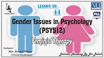 Gender Issues in Psychology (PSY512) VU Urdu | Lecture No.44 | Learners Academy By Bia Baloch