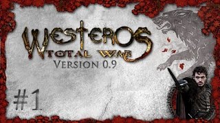 Westeros: Total War 1.0 BETA - House Stark #1 - Winter Is Coming