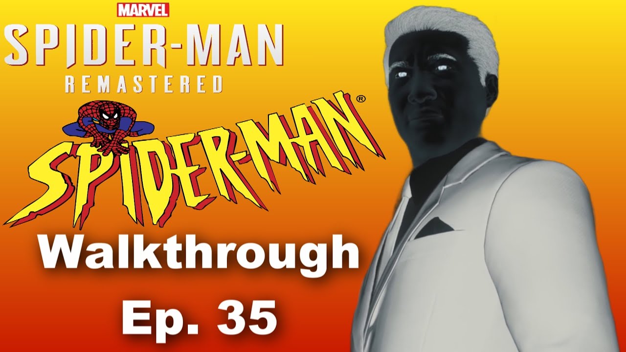 The Heart of The Matter (Marvel Spider-Man Remastered 90's Mod Walkthrough Gameplay) Ep. 35