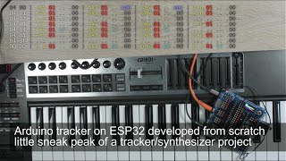 Arduino tracker on ESP32 developed from scratch - little sneak peak of a tracker/synthesizer project