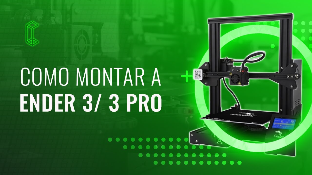 COMO MONTAR a Impressora 3D Creality Ender 3/ Ender 3 Pro