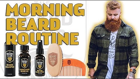 Morning Beard Routine | The Beard Club