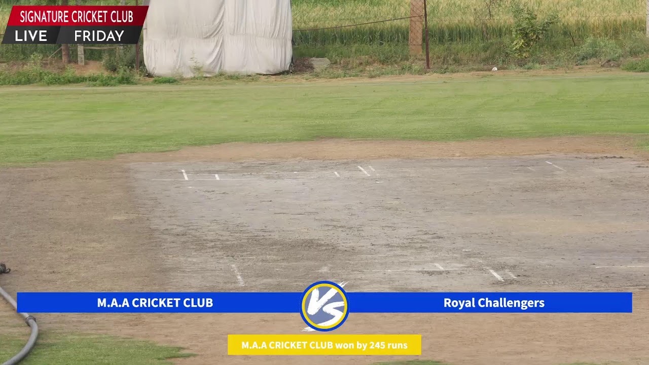 LIVE MATCH       M.A.A CRICKET CLUB  VS  ROYAL CHALLENGERS