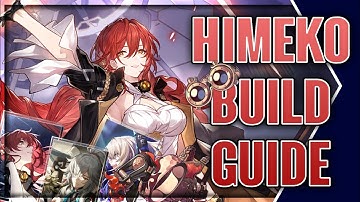 HIMEKO BUILD Guide (Best Light Cones & Relics, Traces, etc.) | Honkai: Star Rail