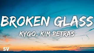 Kygo, Kim Petras - Broken Glass (Lyrics)