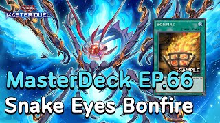 🔴 MasterDeck EP.66 Snake Eyes Bonfire เมต้าเทียร์ 1 ที่ครบเครื่องที่สุด | Yu-Gi-Oh! MASTER DUEL