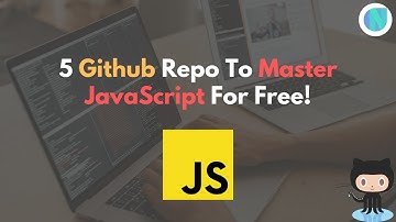 5 Github Repo To Master JavaScript For Free!