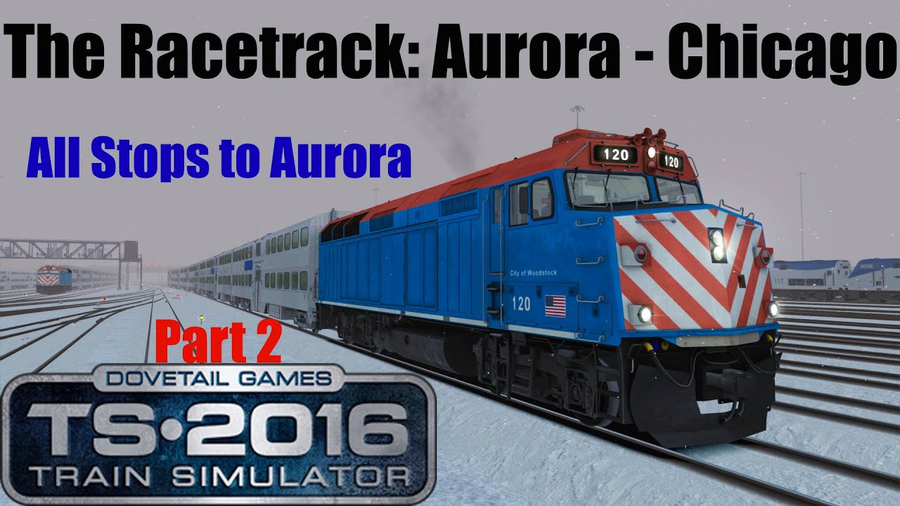 Aurora - Chicago Route | EMD F40 PH ►Train Simulator 2016 [All Stops to Aurora, Part 2]