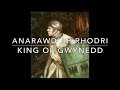 Anarawd ap Rhodri: King of Gwynedd (878-916)