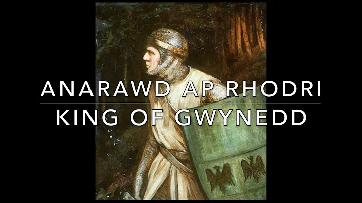 Anarawd ap Rhodri: King of Gwynedd (878-916)