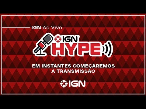 IGN Hype #105 - Por que aprovamos Vingadores: Guerra Infinita… ou quase - IGN Hype #105 - Por que aprovamos Vingadores: Guerra Infinita… ou quase