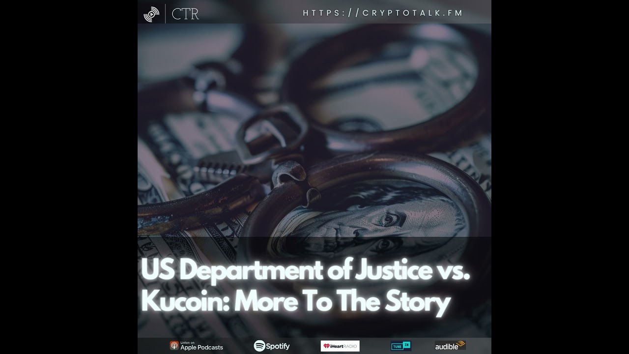 US Department of Justice vs. #Kucoin: More To The Story (OOC)