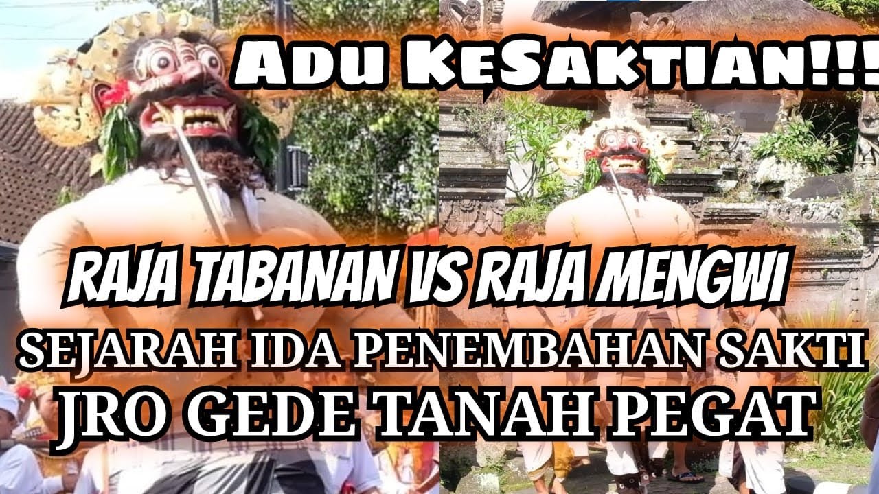 Adu Raja ADU KESAKTIAN RAJA TABANAN DENGAN RAJA MENGWI