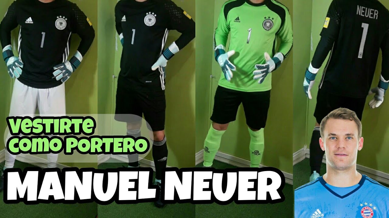 VESTIRTE COMO MANUEL NEUER | Vestir como Portero #3