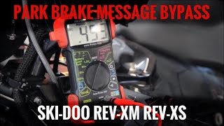 Ski-Doo Rev-XM XS Park Brake Message Modification