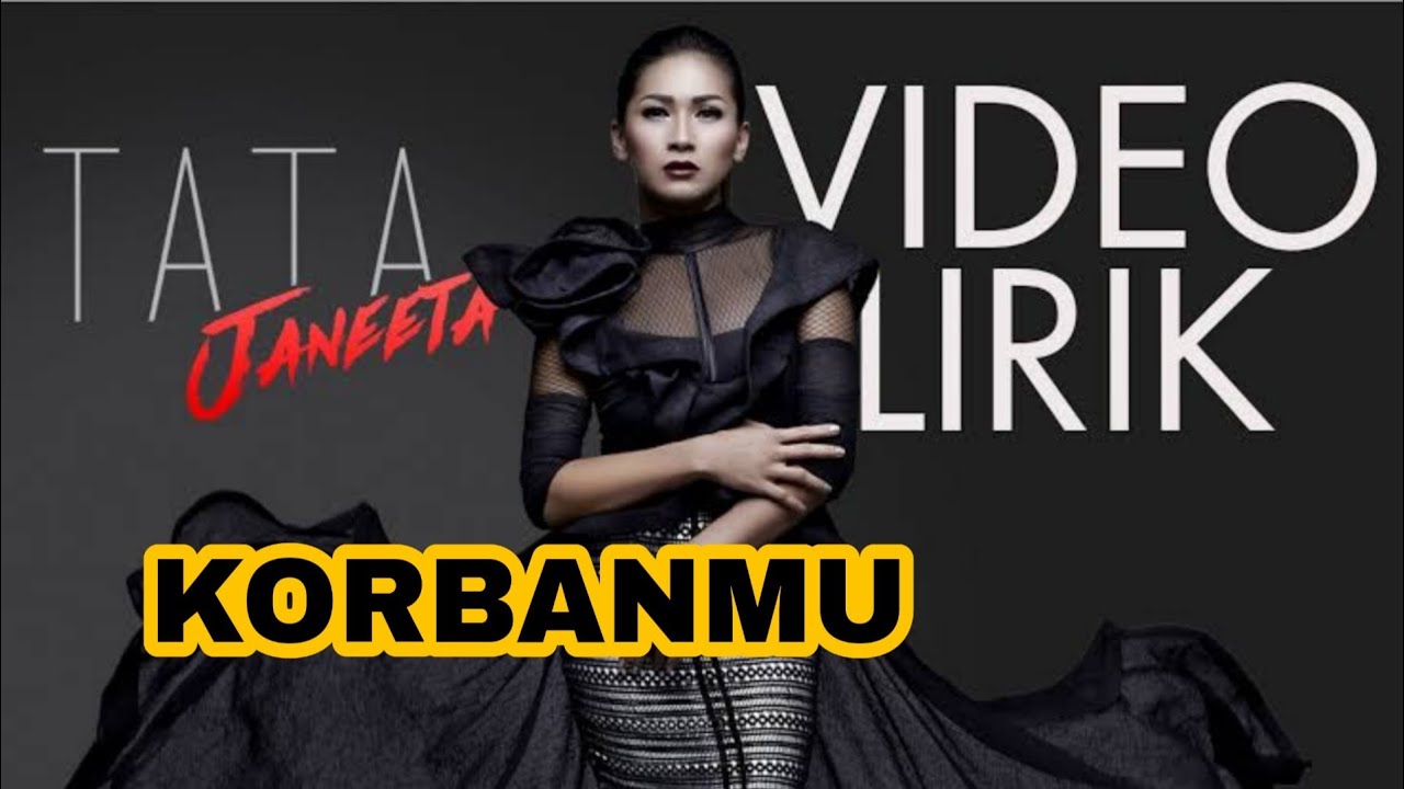 Lagu tata janeeta terbaru (korbanmu) YouTube