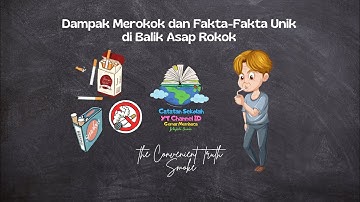 Dampak Merokok dan Fakta - Fakta Unik di Balik Asap Rokok