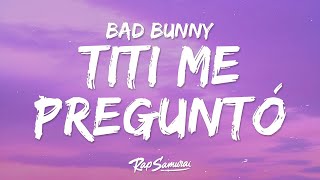 Bad Bunny - Tití Me Preguntó (Letra) [1 Hour Version]