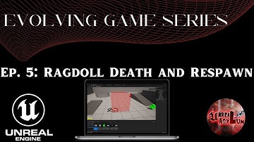 Unreal Engine 5 Tutorial - Evolving Game Series Ep. 5: Ragdoll Death and Respawn
