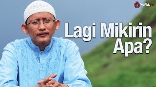 Tausiyah Islam Singkat: Lagi Mikirin Apa? - Ustadz Badrusalam, Lc. (Motivasi Berpikir Positif) screenshot 1