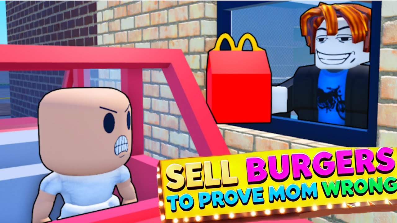 Sell Burgers to Prove Mom Wrong! #roblox - YouTube