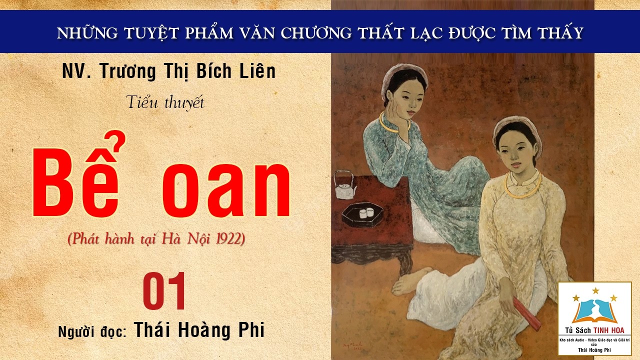 BỂ OAN. Tập 01. Tác giả: NV. Trương Thị Bích Liên. Người đọc: Thái Hoàng Phi