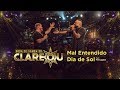 DVD | Roda de Samba do Clareou  - Mal Entendido / Dia de Sol (Part. Ferrugem)