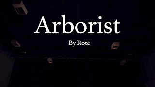 Arborist - By Rote Official Music Video