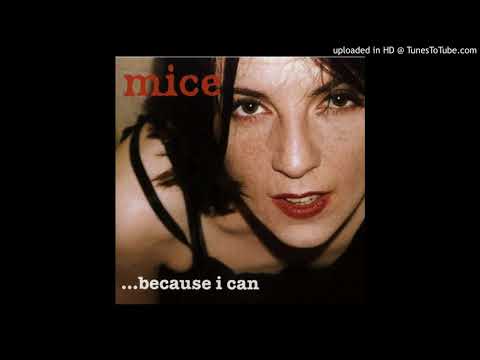 Mice — Mice - ...Because I Can - 8 - Miss World