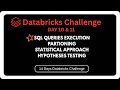 Databricks  SQL Optimization | Databricks Statistical Testing &amp; Hypotheses Testing | Databricks