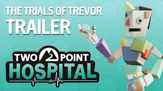 Two Point Hospital trailer-3