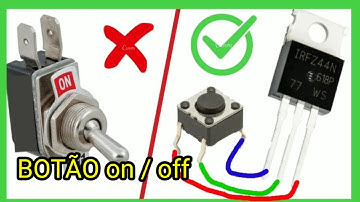 Como fazer circuito liga desliga usando só um botão chave de toque on-off (push button)