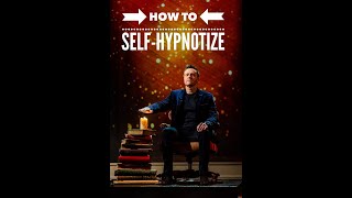 How To Self-Hypnotise To Achieve Your Goals.