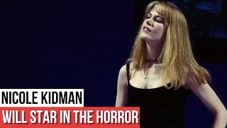 Nicole Kidman to star in horror film Young People from The Soul Collector director