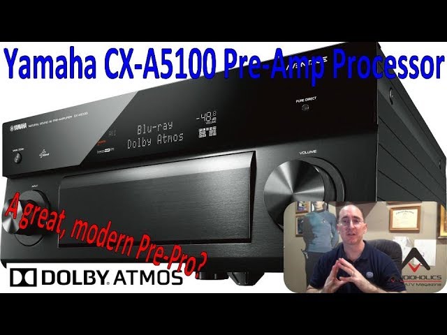 Yamaha CX-A5100 11.2CH Atmos AV Preamp Processor Review