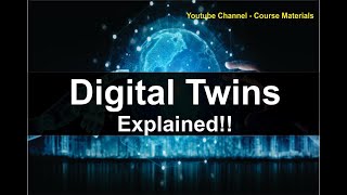 DIGITAL TWINS EXPLAINED