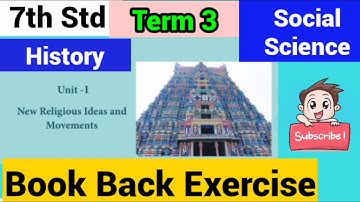 7th Std - Term 3 | Social Science - History | Unit 1 - Book Back Exercise - Question and Answer