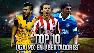 Las 10 Mejores Participaciones de Equipos Mexicanos en Copa Libertadores