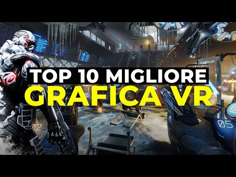 💣 TOP 10 💣 giochi VR con la miglior GRAFICA!