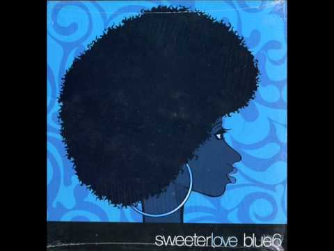 BLUE 6 - SWEETER LOVE (JAY'S FULL VOCAL MIX)