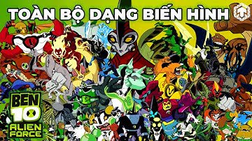 Ben 10 Alien Force: Toàn Bộ Các Dạng Biến Hình Của Ben | Ăng Ten