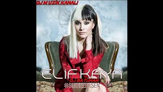 Elif Kaya - Bir Bilebilsen (Dj Batuhan & Hakan Keleş Remix) Resimi