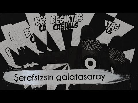 Beşiktaş Besteleri | Şerefsizsin galatasaray