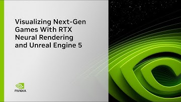 GDC 2025 | Visualizing Next-Gen Games With RTX Neural Rendering and Unreal Engine 5 - Full Session