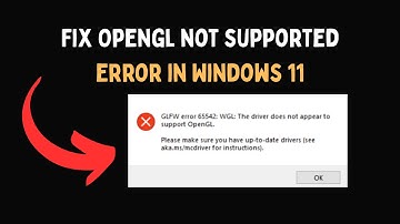 Fix Opengl not supported error in Windows 11