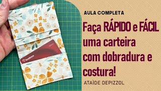 Faça Rápido e Fácil uma Carteira com costura e dobradura!